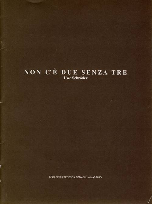 NON C´È DUE SENZA TRE